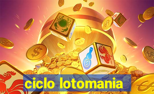 ciclo lotomania